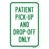 Patient Pick-Up And Drop-Off Only