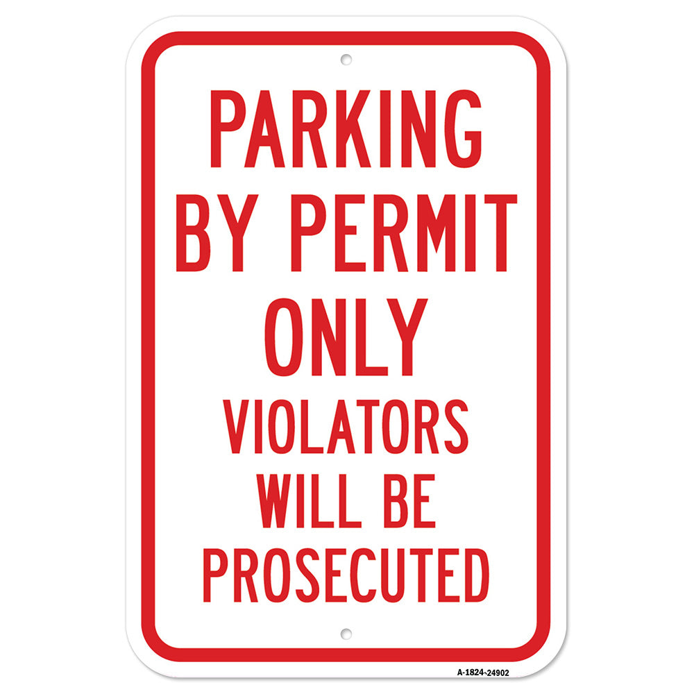 Parking By Permit Only Violators Will Be Prosecute