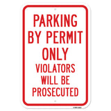 Parking By Permit Only Violators Will Be Prosecute