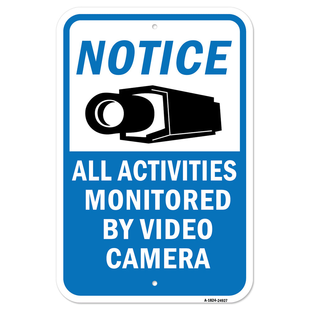 Notice All Activities Monitored By Video Camera