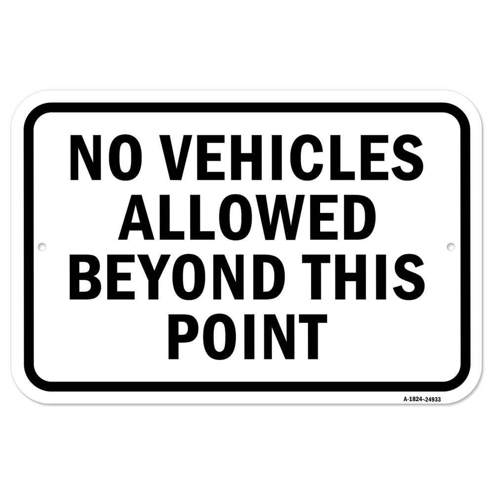 No Vehicles Allowed Beyond This Point