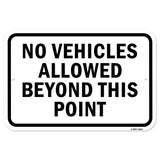 No Vehicles Allowed Beyond This Point