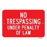 No Trespassing Under Penalty Of Law