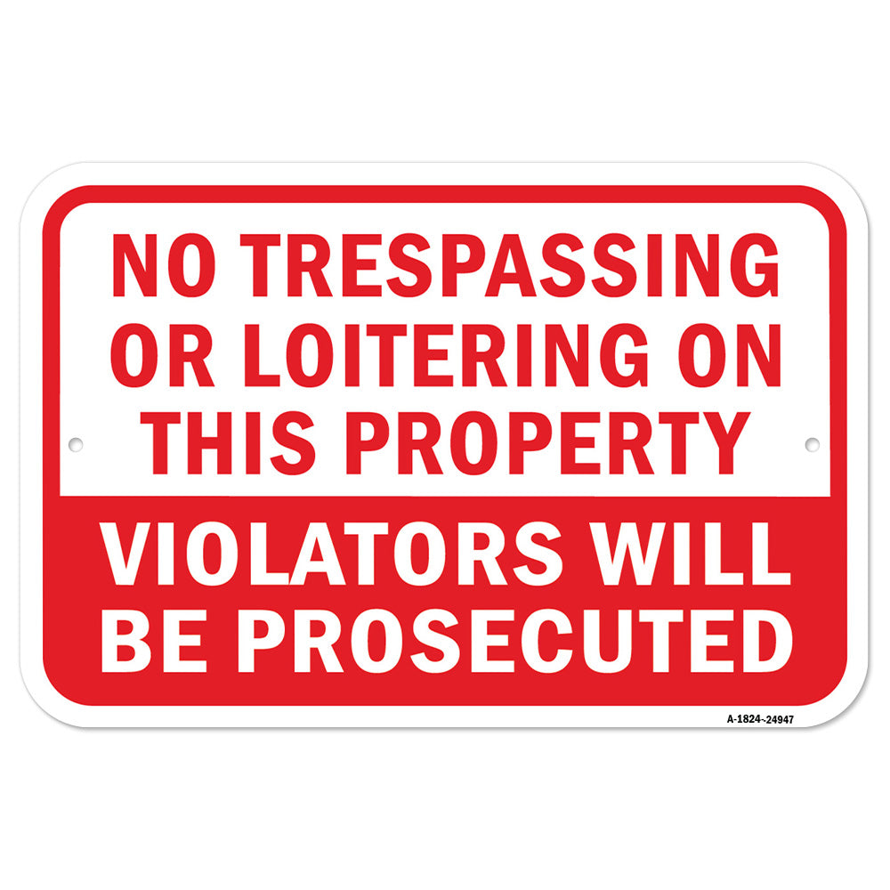 No Trespassing Or Loitering On Property Violators