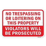 No Trespassing Or Loitering On Property Violators