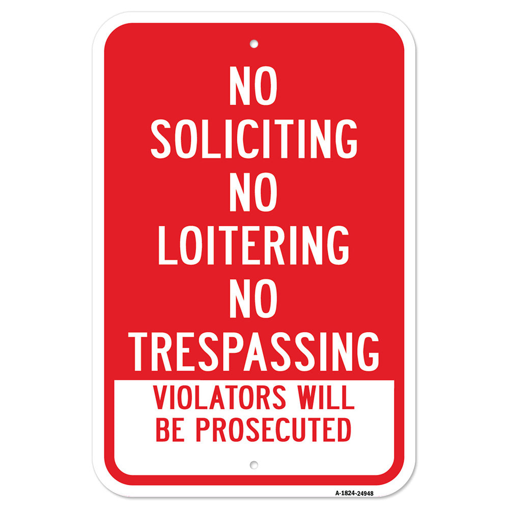 No Soliciting No Loitering No Trespassing Violator
