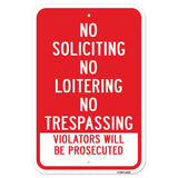 No Soliciting No Loitering No Trespassing Violator