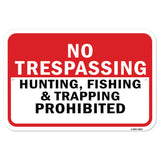 No Trespassing Hunting Fishing & Trapping Prohibit