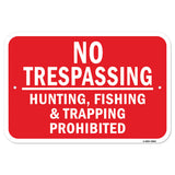 No Trespassing Hunting Fishing & Trapping Prohibit