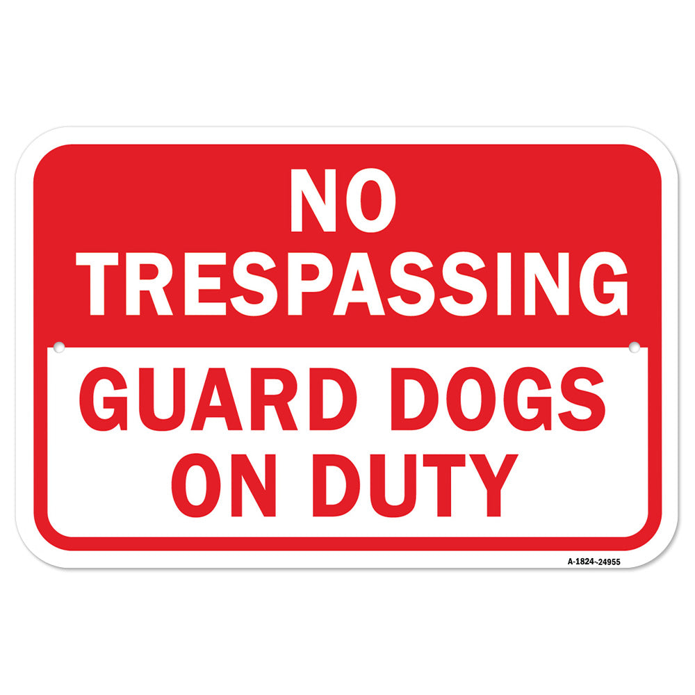 No Trespassing Guard Dogs On Duty