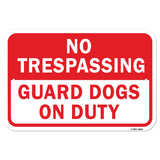 No Trespassing Guard Dogs On Duty