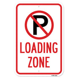 Loading Zone With '"P" No Parking Symbol Sign