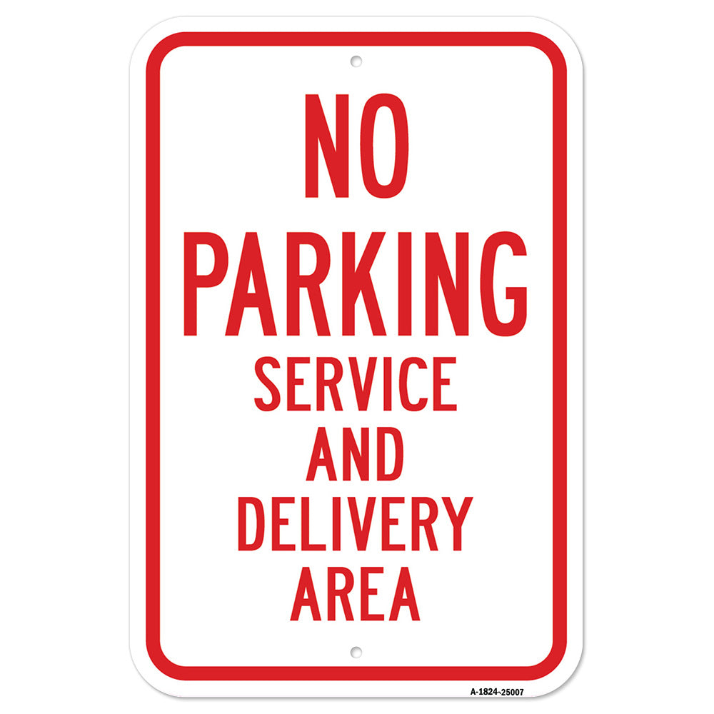 No Parking Service And Delivery Area