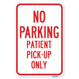 No Parking Patient Pick-Up Only