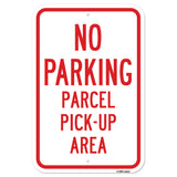 No Parking Parcel Pick-Up Area