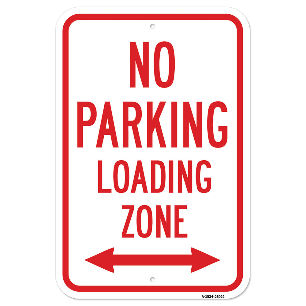 No Parking Loading Zone With Double Arrow