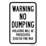 Warning No Dumping Violators Will Be Prosecuted $5