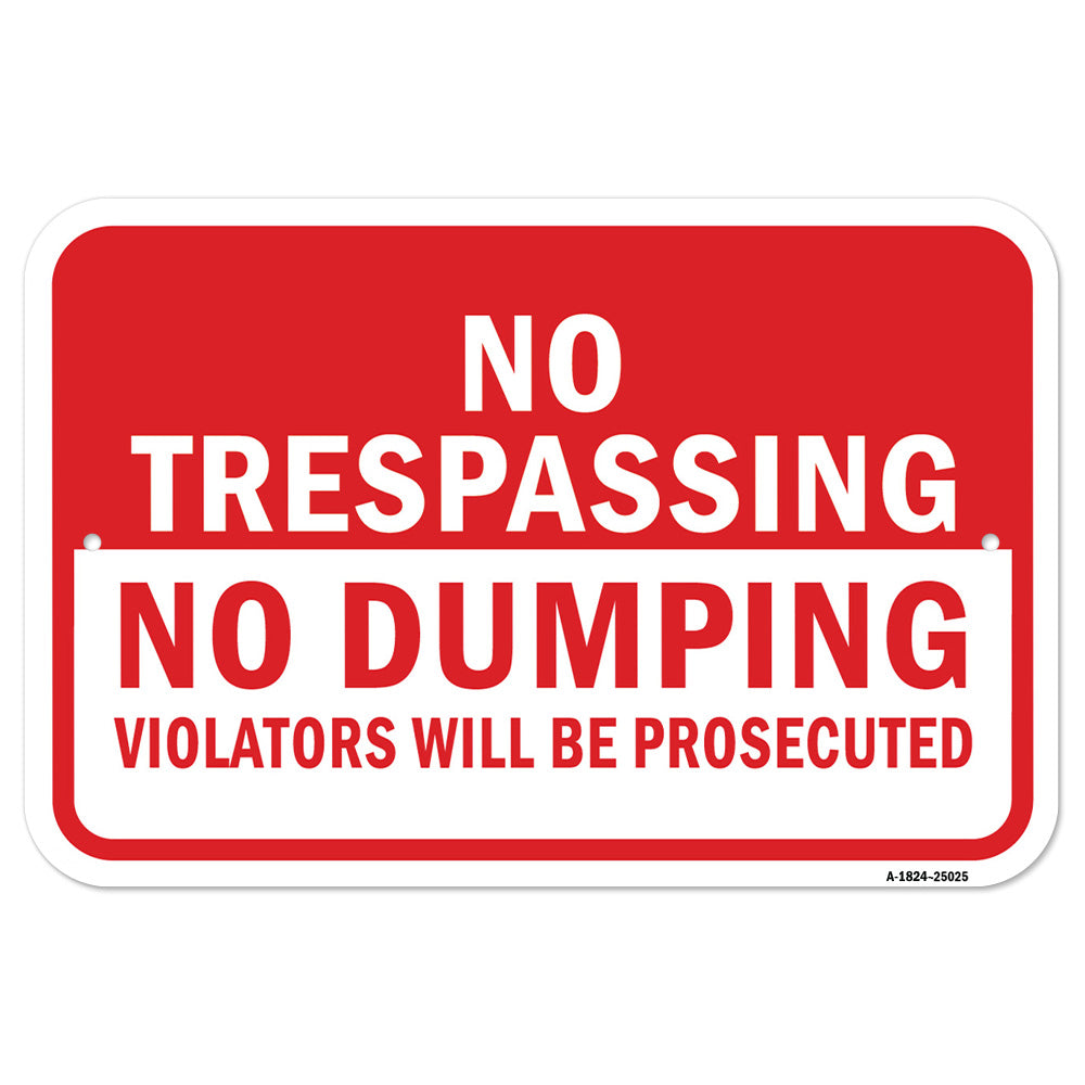 No Trespassing No Dumping Violators Will Be Prosec