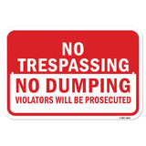 No Trespassing No Dumping Violators Will Be Prosec