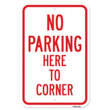No Parking Here To Corner