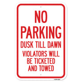 No Parking Dusk Till Dawn Violators Will Be Ticket