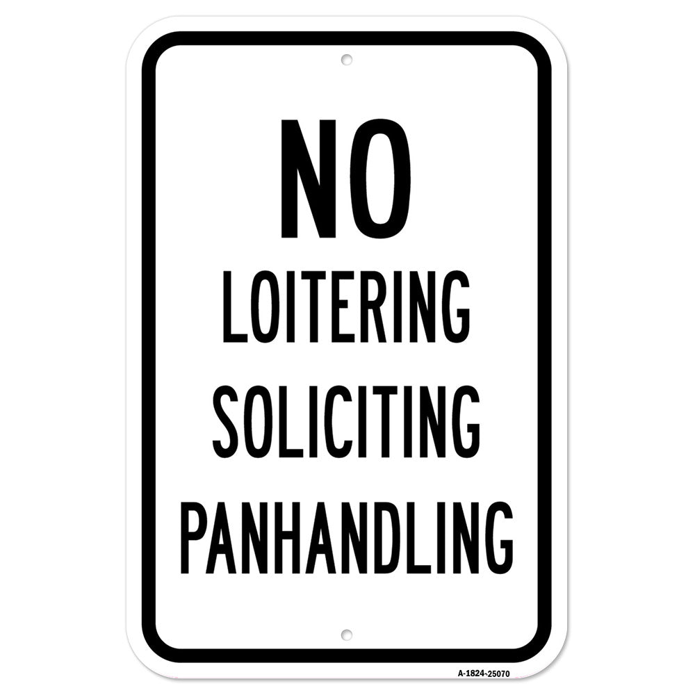 No Loitering Soliciting Panhandling Sign