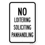 No Loitering Soliciting Panhandling Sign