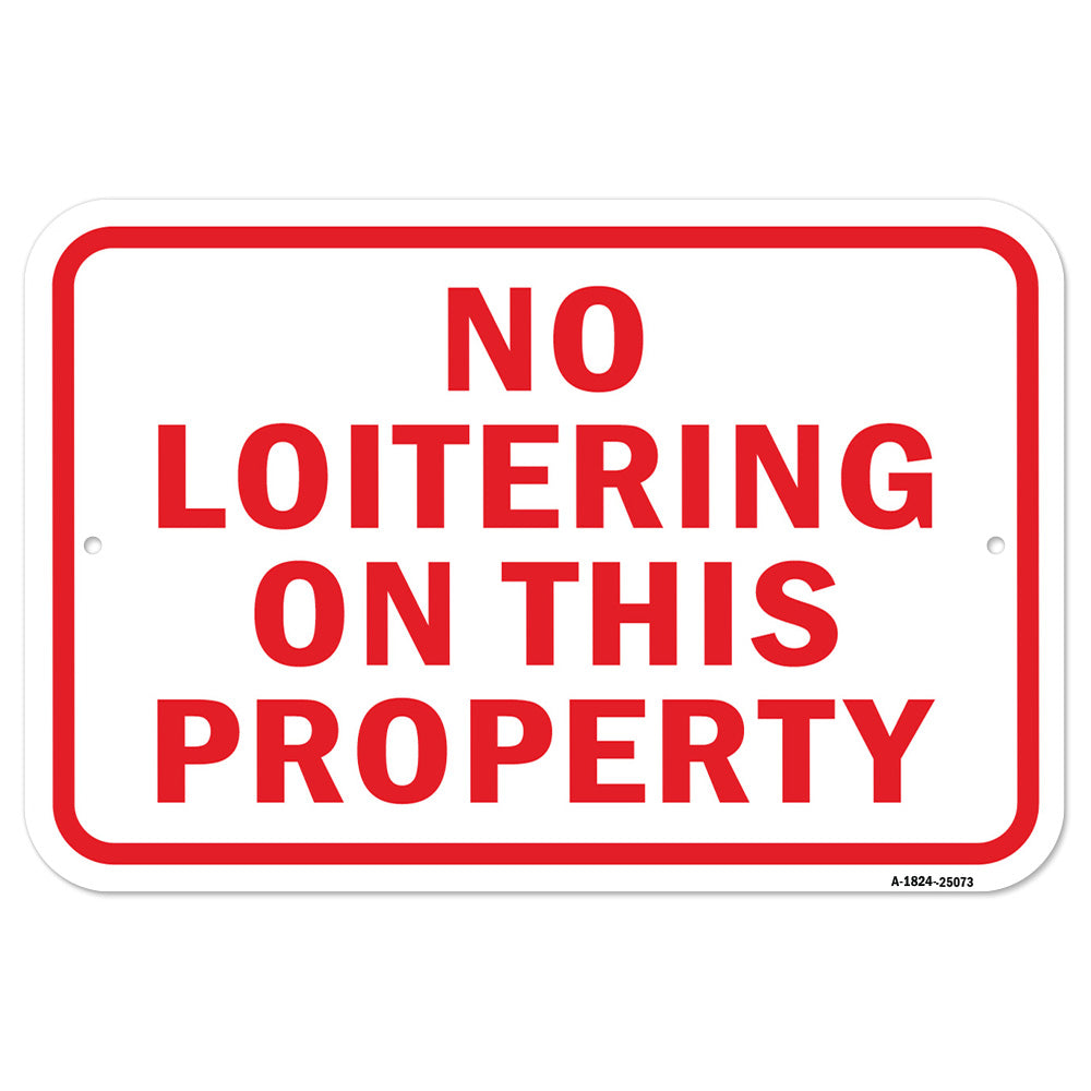 No Loitering On This Property