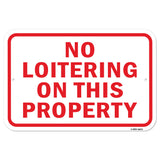 No Loitering On This Property