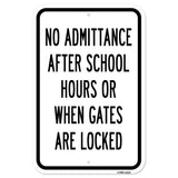 No Admittance After School Hours Or When Gates Are