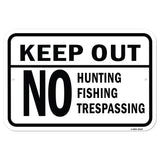Keep Out No Hunting Fishing Trespassing