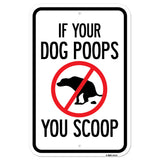 If Your Dog Poops You Scoop