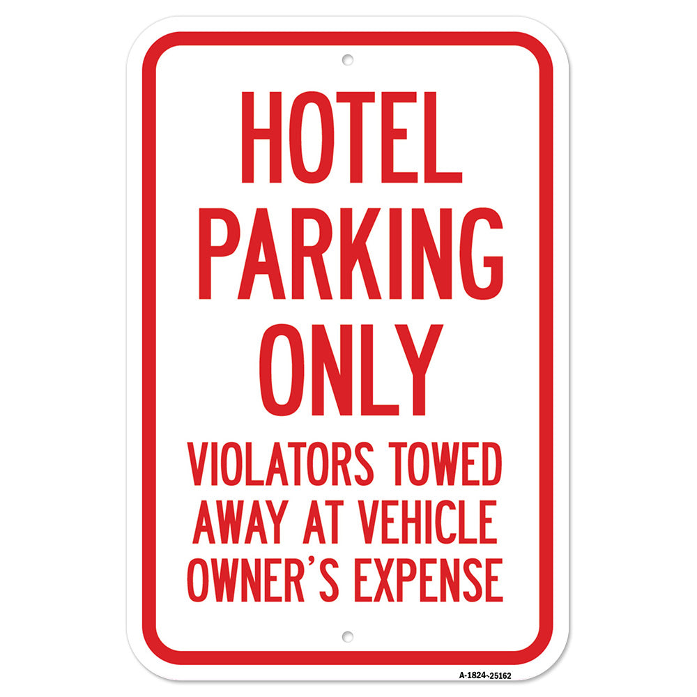 Hotel Parking Only All Others Will Be Towed Away
