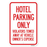 Hotel Parking Only All Others Will Be Towed Away