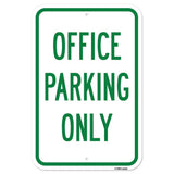 Office Parking Only Sign