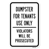 Dumpster For Tenants Use Only Violators Will Be Pr
