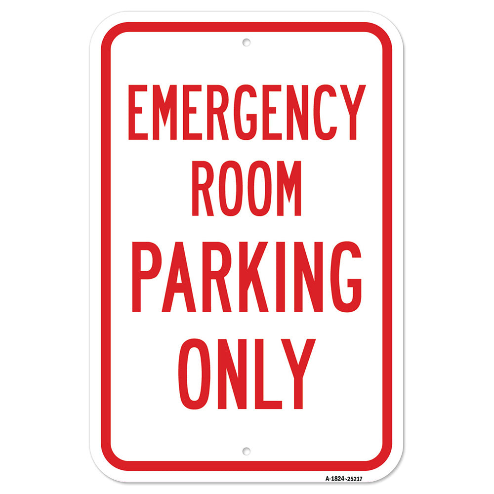 Emergency Room Parking Only