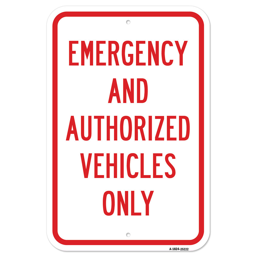 Emergency And Authorized Vehicles Only