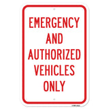 Emergency And Authorized Vehicles Only