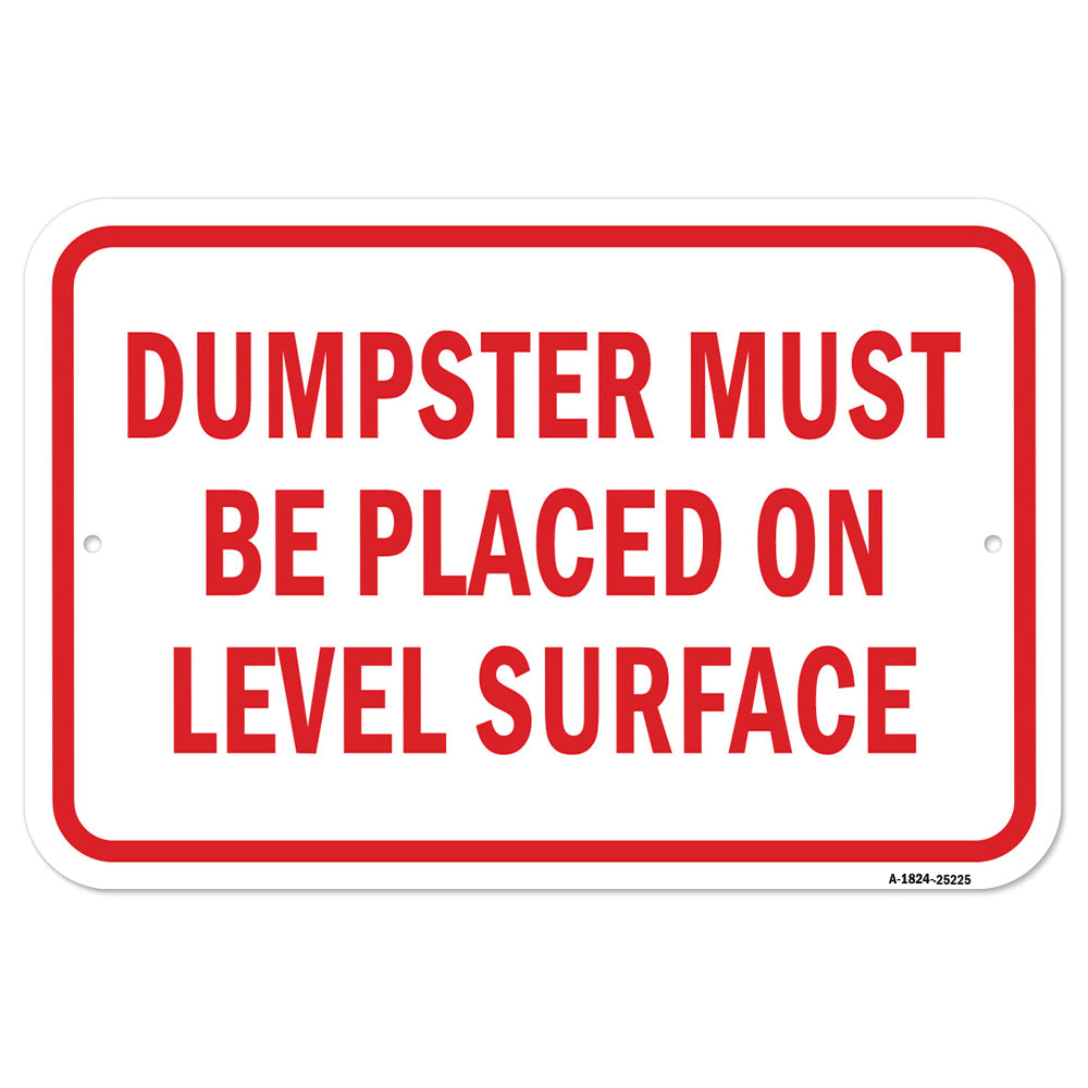 Dumpster Must Be Placed On Level Surface