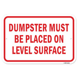 Dumpster Must Be Placed On Level Surface