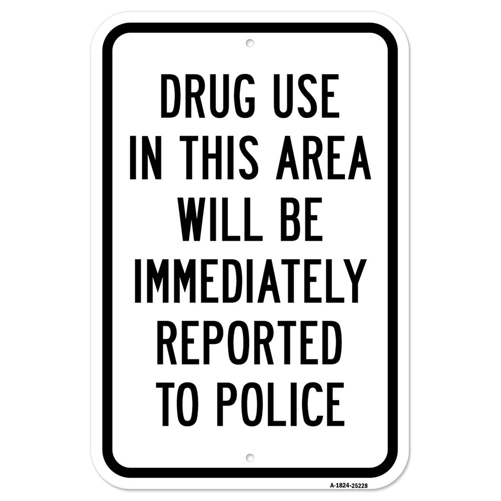 Drug Use In This Area Will Be Immediately Reported