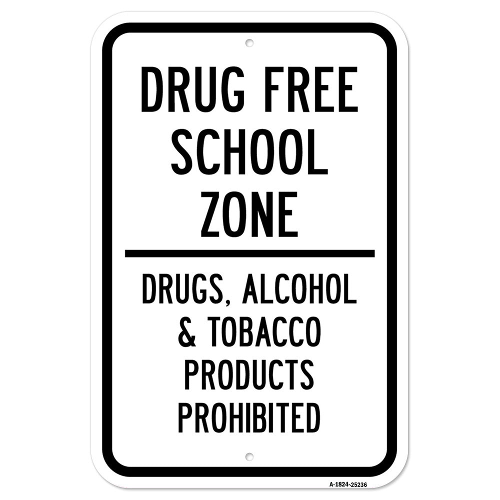 Drug Free School Zone Drugs Alcohol & Tobacco Pro