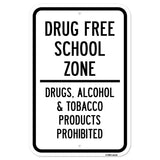 Drug Free School Zone Drugs Alcohol & Tobacco Pro