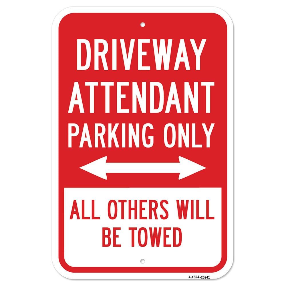 Driveway Attendant Parking Only All Others Will Be