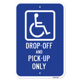 Handicap Drop-Off And Pick-Up Only Sign