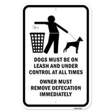 Dogs Must Be On Leash And Under Control