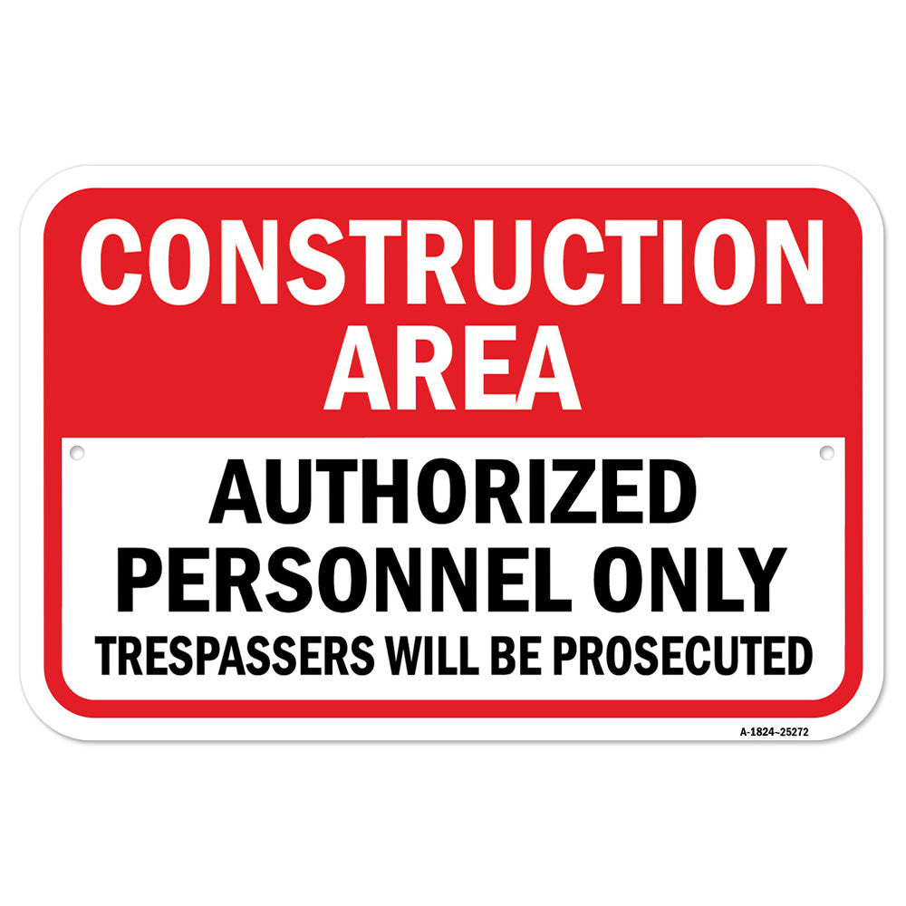 Construction Area Authorized Personnel Trespassers