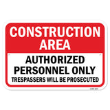 Construction Area Authorized Personnel Trespassers
