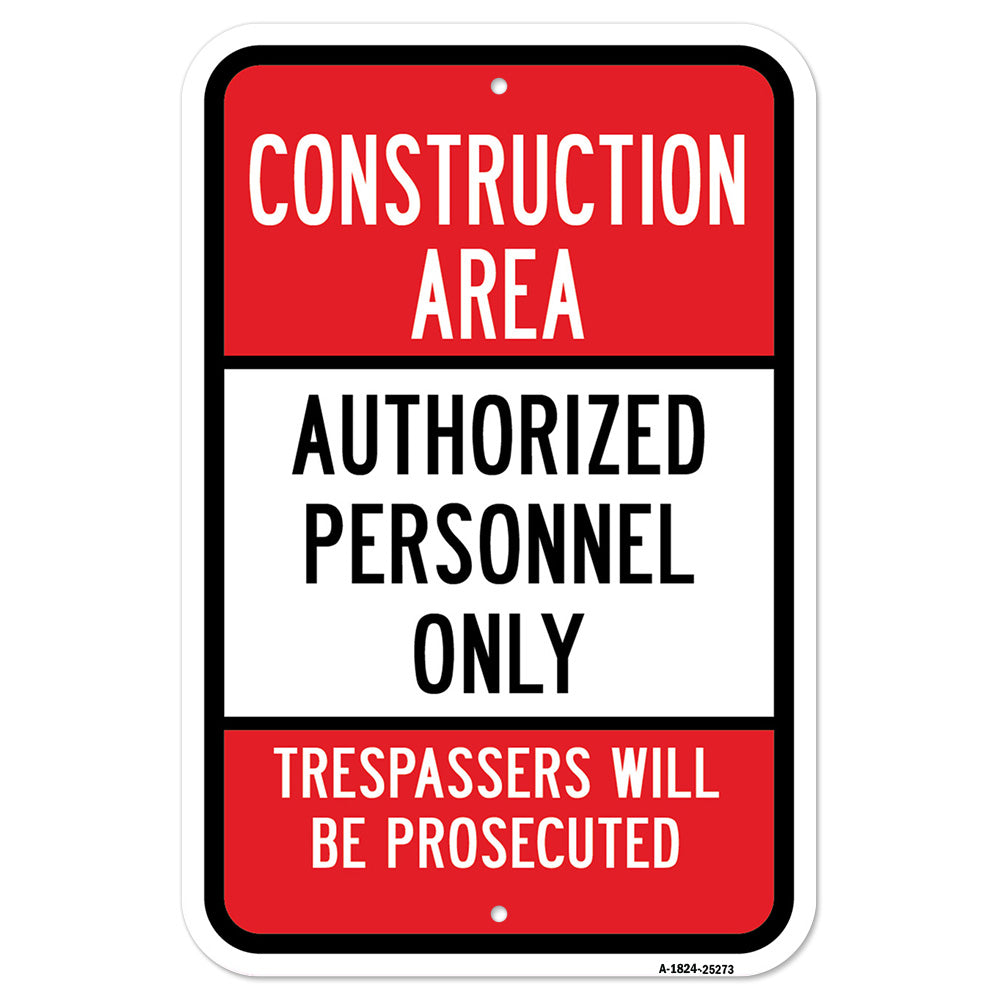 Construction Area Authorized Personnel Only Trespa